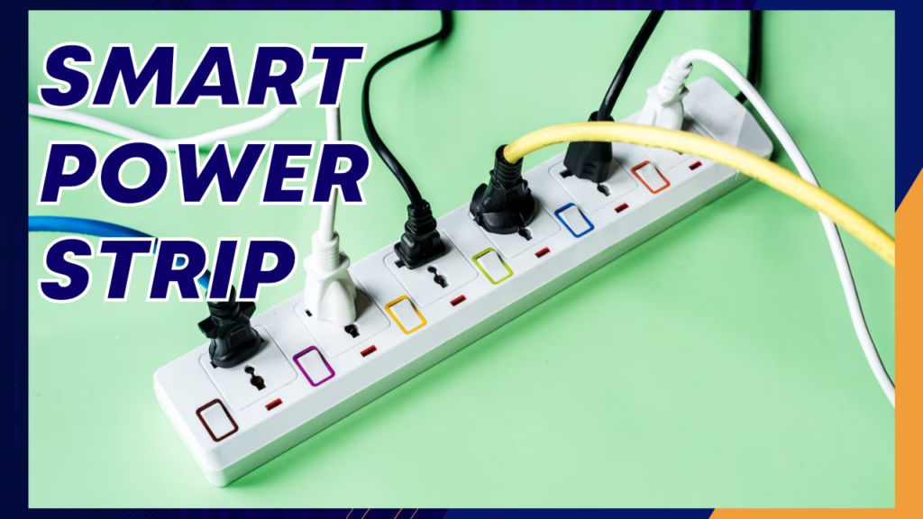 What is a Smart Power Strip