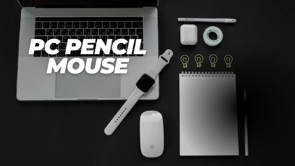 PC Pencil Mouse