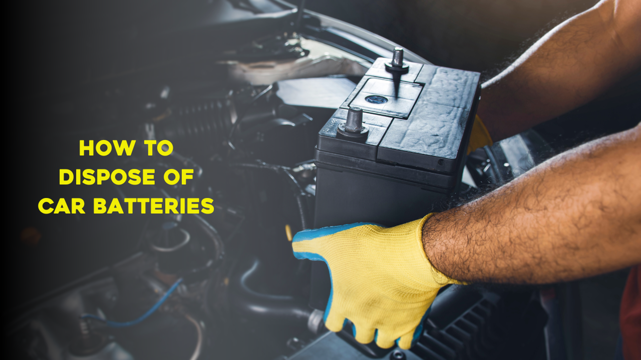How To Dispose of Car Batteries