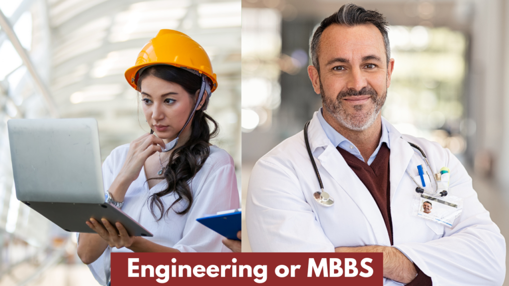 Engineering or MBBS Which Field is Better and Why