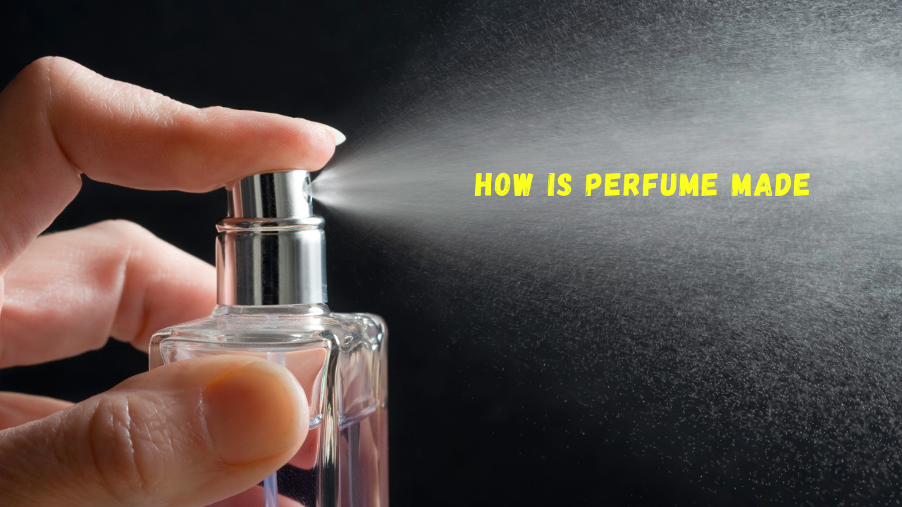 How is perfume made